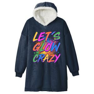 Let's Glow Crazy Hooded Wearable Blanket