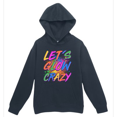 Let's Glow Crazy Urban Pullover Hoodie