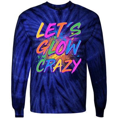 Let's Glow Crazy Tie-Dye Long Sleeve Shirt