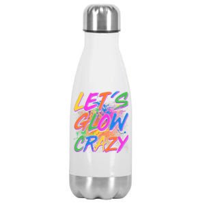 Let's Glow Crazy Stainless Steel Insulated Water Bottle