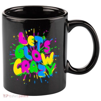Lets Glow Crazy 11oz C Handle Ceramic Mug