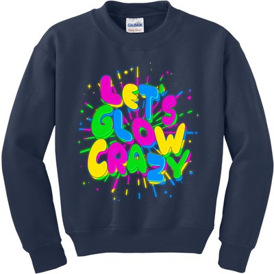 Lets Glow Crazy Kids Sweatshirt
