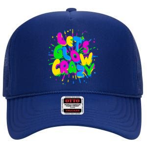 Lets Glow Crazy High Crown Mesh Back Trucker Hat