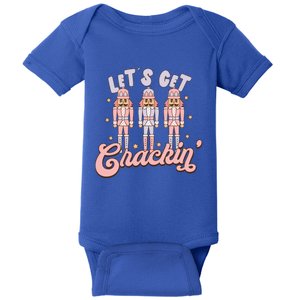 LetS Get Cracking Christmas Nutcracker Ballet Festive Gift Baby Bodysuit