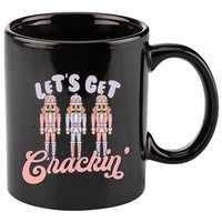 Let's Get Crackin Ballet Christmas Nutcracker Funny Xmas 11oz C Handle Ceramic Mug