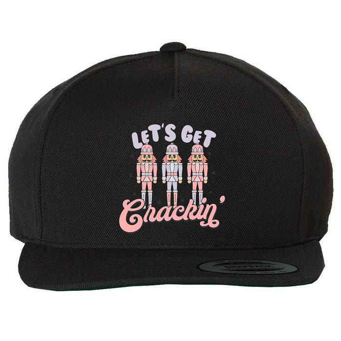 Let's Get Crackin Ballet Christmas Nutcracker Funny Xmas Wool Snapback Cap