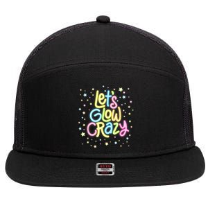 Lets Glow Crazy In Bright Colors Dance Wear 80s And 90s 7 Panel Mesh Trucker Snapback Hat