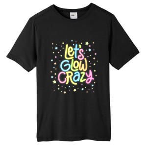 Lets Glow Crazy In Bright Colors Dance Wear 80s And 90s Tall Fusion ChromaSoft Performance T-Shirt