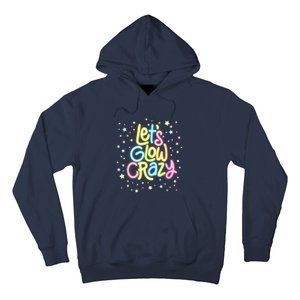 Lets Glow Crazy In Bright Colors Dance Wear 80s And 90s Hoodie