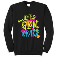 Let's Glow Crazy Glow Party Retro 80s Colors Party Lover Sweatshirt