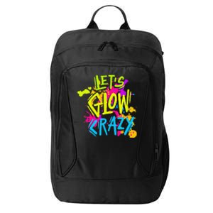 Let's Glow Crazy Glow Party Retro 80s Colors Party Lover City Backpack