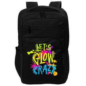 Let's Glow Crazy Glow Party Retro 80s Colors Party Lover Impact Tech Backpack