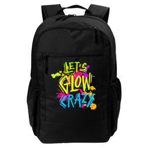 Let's Glow Crazy Glow Party Retro 80s Colors Party Lover Daily Commute Backpack