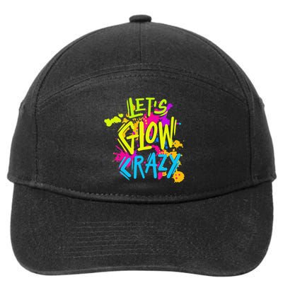 Let's Glow Crazy Glow Party Retro 80s Colors Party Lover 7-Panel Snapback Hat