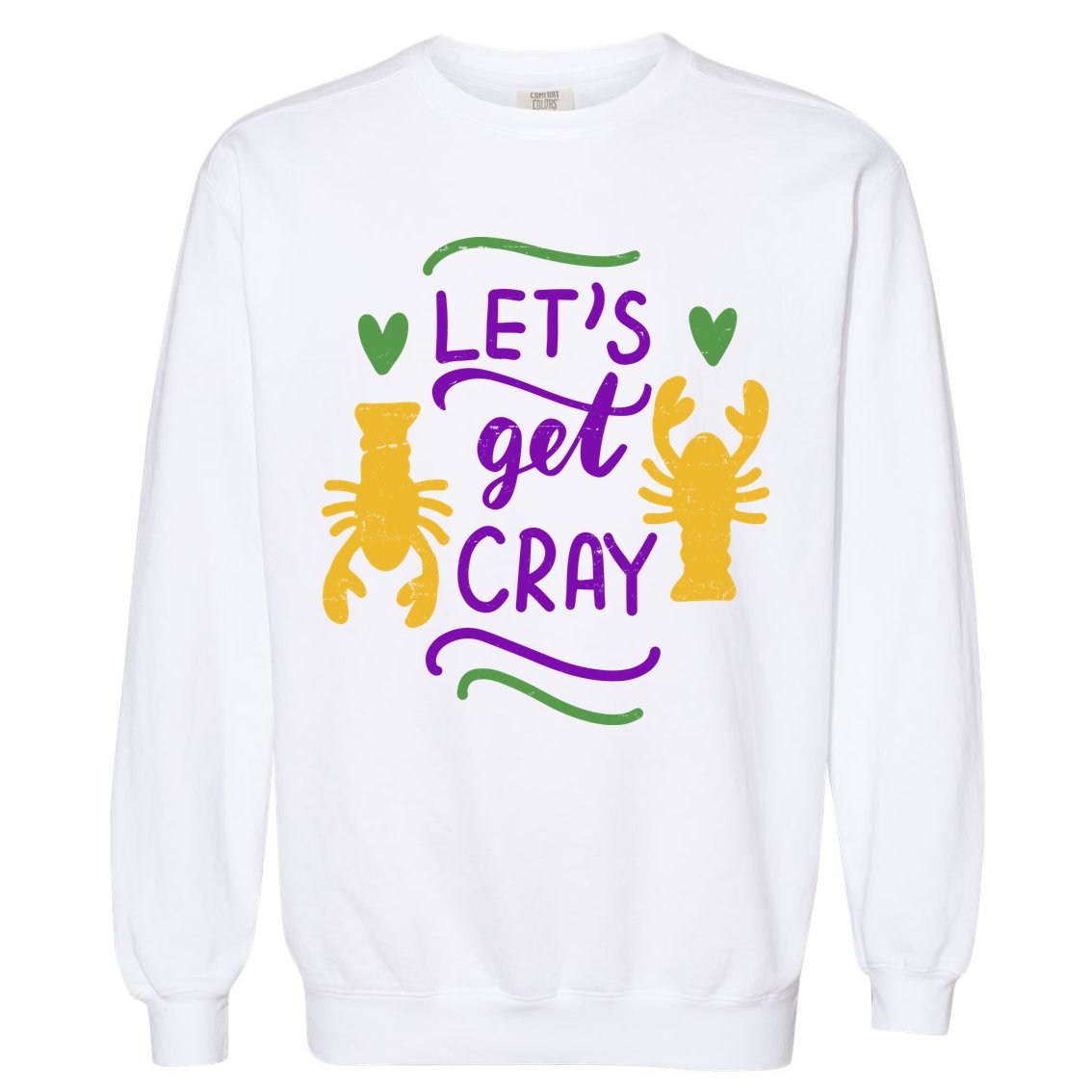 Let's Get Cray Mardi Gras Lobster Garment-Dyed Sweatshirt