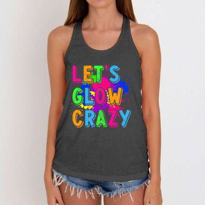 Let Glow Crazy Retro Colorful Quote Group Team Tie Dye Women's Knotted Racerback Tank