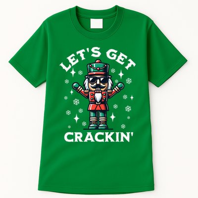 LetS Get Crackin Nutcracker Funny Christmas Tall T-Shirt