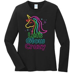 Lets Glow Crazy Glow Party Unicorn Lover Birthday Ladies Long Sleeve Shirt