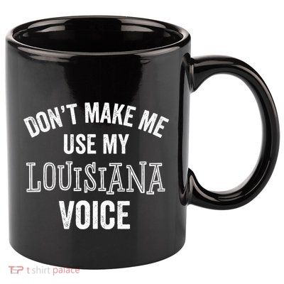 Louisiana Gift Cajun Southern Accent 11oz C Handle Ceramic Mug