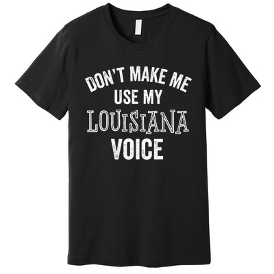 Louisiana Gift Cajun Southern Accent Premium T-Shirt