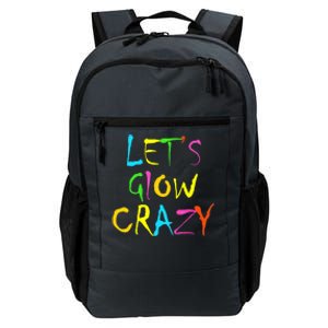 Lets Glow Crazy Glow Party 80s Retro Costume Party Lover Daily Commute Backpack