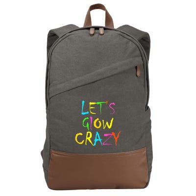 Lets Glow Crazy Glow Party 80s Retro Costume Party Lover Cotton Canvas Backpack