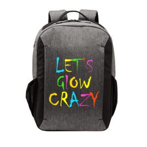 Lets Glow Crazy Glow Party 80s Retro Costume Party Lover Vector Backpack