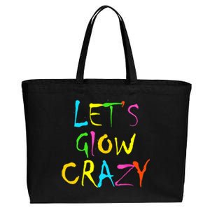 Lets Glow Crazy Glow Party 80s Retro Costume Party Lover Cotton Canvas Jumbo Tote