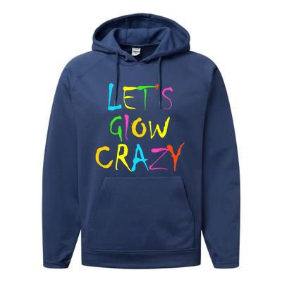 Lets Glow Crazy Glow Party 80s Retro Costume Party Lover Performance Fleece Hoodie