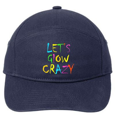 Lets Glow Crazy Glow Party 80s Retro Costume Party Lover 7-Panel Snapback Hat