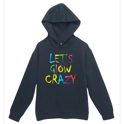 Lets Glow Crazy Glow Party 80s Retro Costume Party Lover Urban Pullover Hoodie