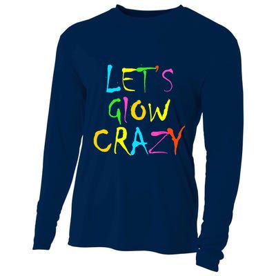Lets Glow Crazy Glow Party 80s Retro Costume Party Lover Cooling Performance Long Sleeve Crew