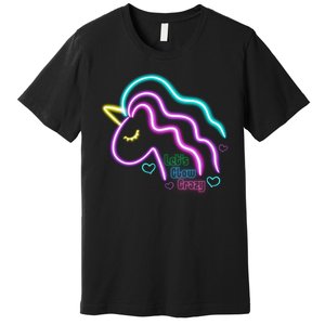 Let's Glow Crazy Unicorn Cute Premium T-Shirt