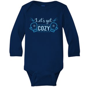 Lets Get Cozy Christmas Holiday Season Great Gift Baby Long Sleeve Bodysuit