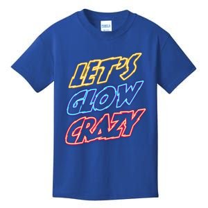 Let's Glow Crazy 80s Party 80s Glow Party Glow Party Squad Cute Gift Kids T-Shirt