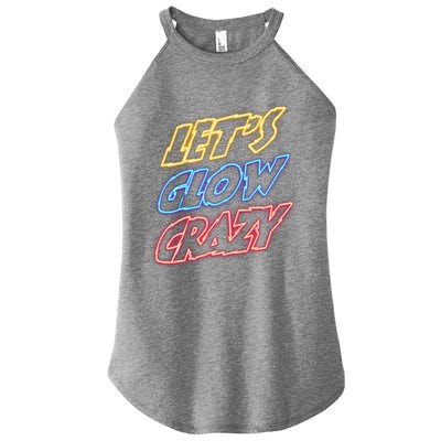 Let's Glow Crazy 80s Party 80s Glow Party Glow Party Squad Cute Gift Women’s Perfect Tri Rocker Tank