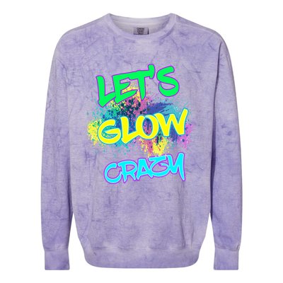 Let's Glow Crazy Glow Party 80s Retro Costume Party Lover Cute Gift Colorblast Crewneck Sweatshirt