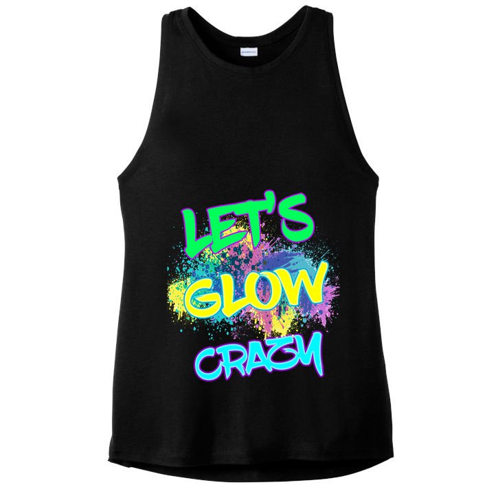 Let's Glow Crazy Glow Party 80s Retro Costume Party Lover Cute Gift Ladies PosiCharge Tri-Blend Wicking Tank
