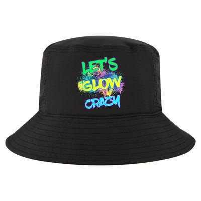 Let's Glow Crazy Glow Party 80s Retro Costume Party Lover Cute Gift Cool Comfort Performance Bucket Hat