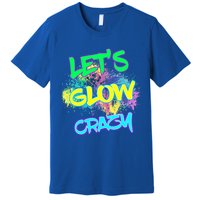 Let's Glow Crazy Glow Party 80s Retro Costume Party Lover Cute Gift Premium T-Shirt