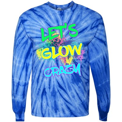 Let's Glow Crazy Glow Party 80s Retro Costume Party Lover Cute Gift Tie-Dye Long Sleeve Shirt