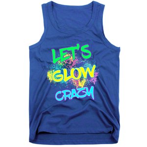 Let's Glow Crazy Glow Party 80s Retro Costume Party Lover Cute Gift Tank Top