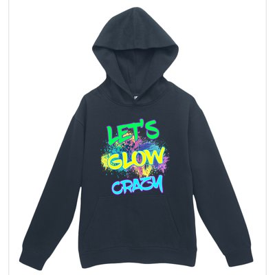 Let's Glow Crazy Glow Party 80s Retro Costume Party Lover Cute Gift Urban Pullover Hoodie