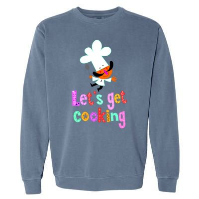 Lets Get Cooking Garment-Dyed Sweatshirt