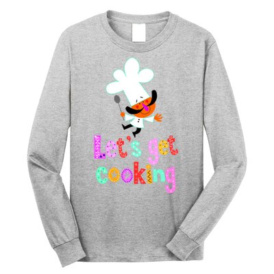 Lets Get Cooking Long Sleeve Shirt