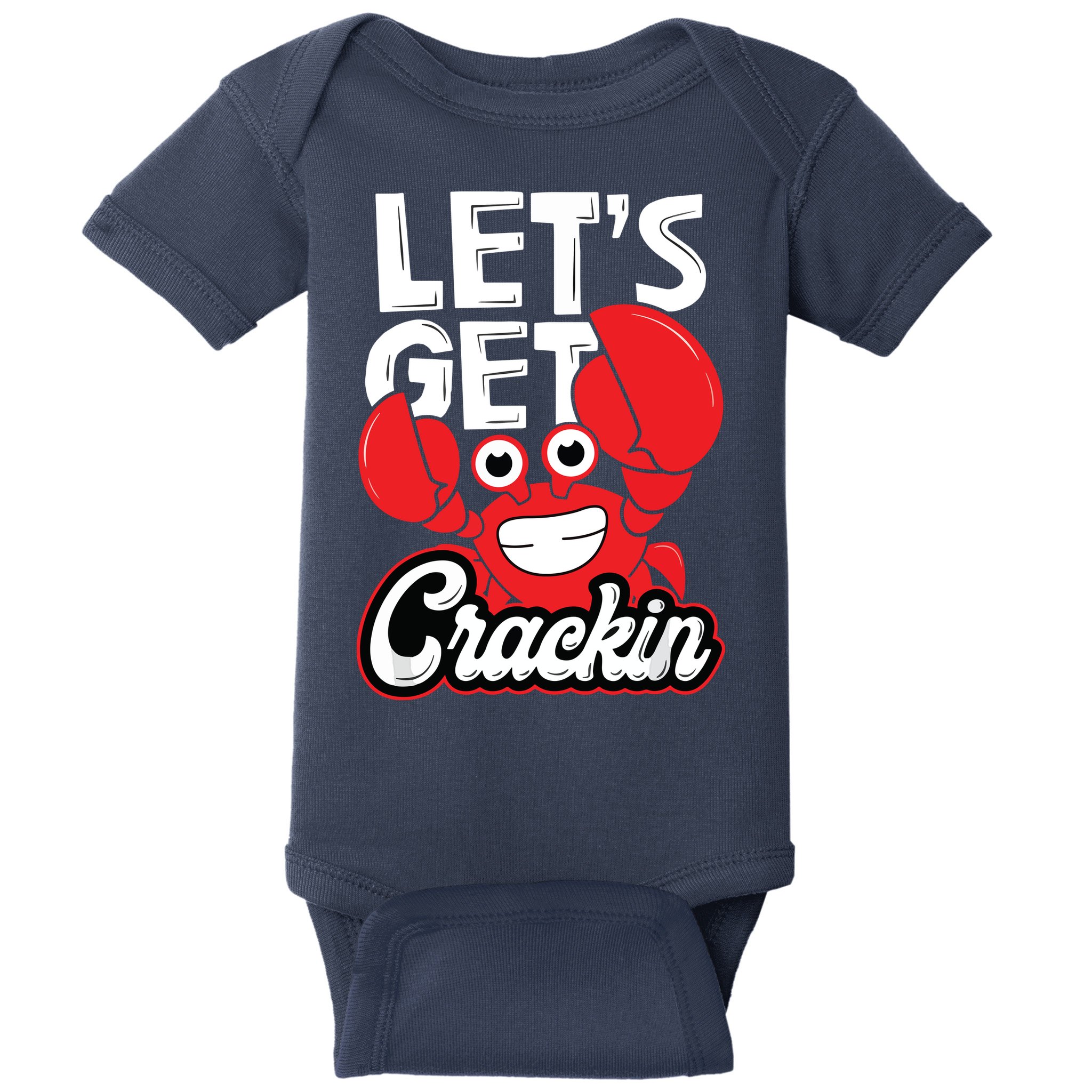 Let's Get Crackin Funny Crab Eater Seafood Lover Crab Boil Baby Bodysuit