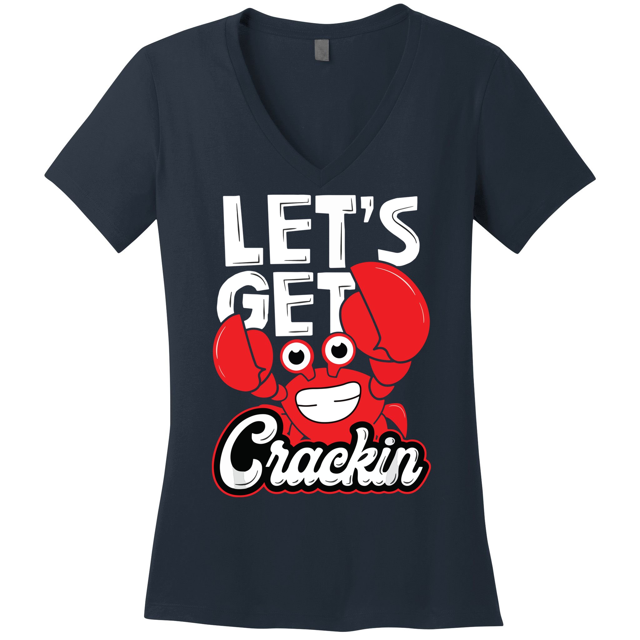 Let's Get Crackin Funny Crab Eater Seafood Lover Crab Boil Women's V-Neck T-Shirt
