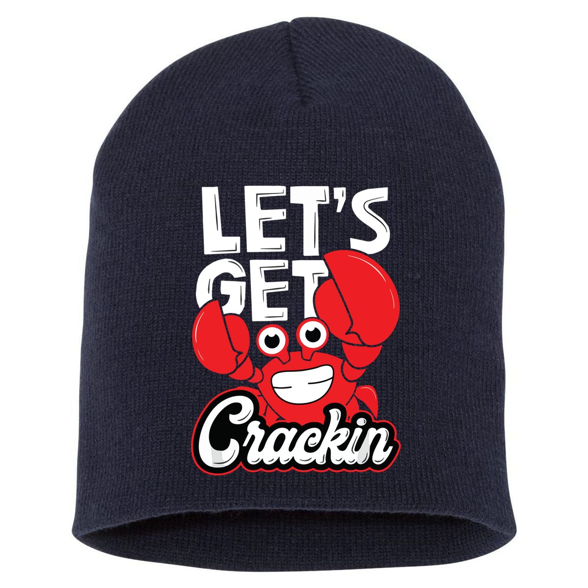 Let's Get Crackin Funny Crab Eater Seafood Lover Crab Boil Short Acrylic Beanie