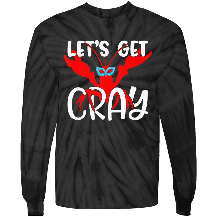 Lets Get Cray Crayfish With Mardi Gras Mask Crawfish Tie-Dye Long Sleeve Shirt