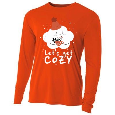 LetS Get Cozy For People Who Love Winter And Autumn Cute Gift Cooling Performance Long Sleeve Crew